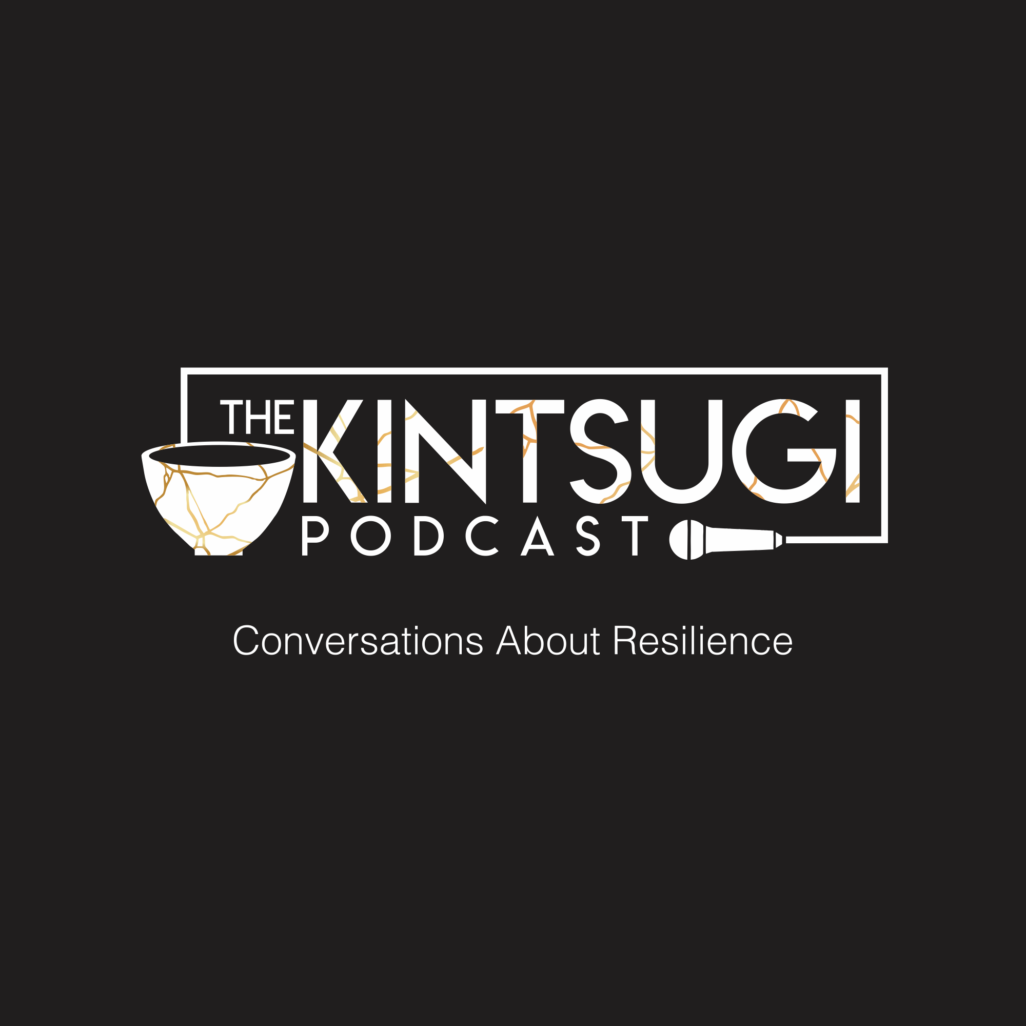 The Kintsugi Podcast