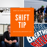 Shift Tip: Who's in your Peloton?