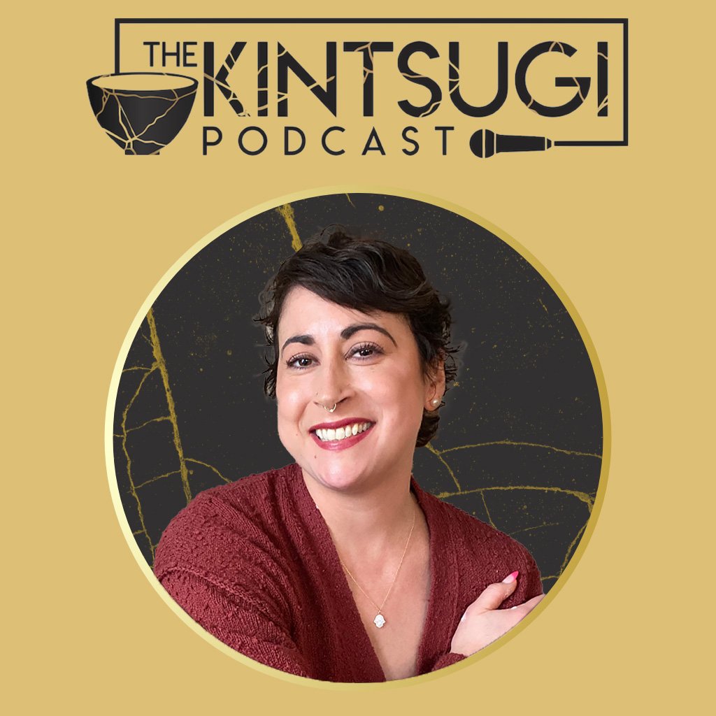 The Kintsugi Podcast with Karrah Teruya