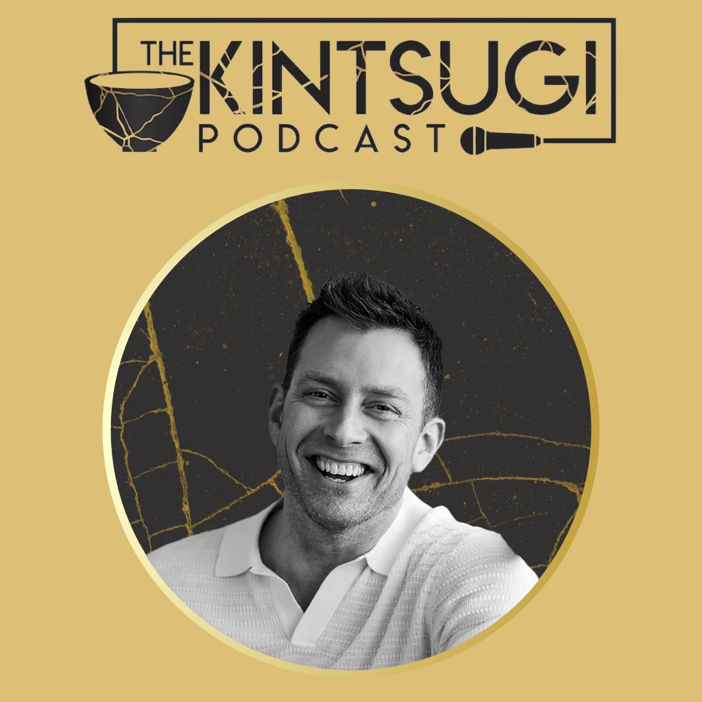 The Kintsugi Podcast with Dan Karaty