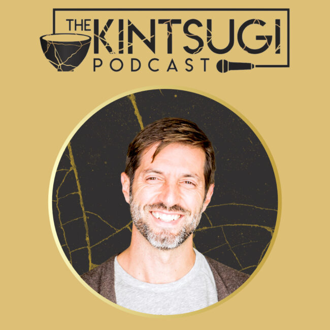 Mike Brcic and The Kintsugi Podcast