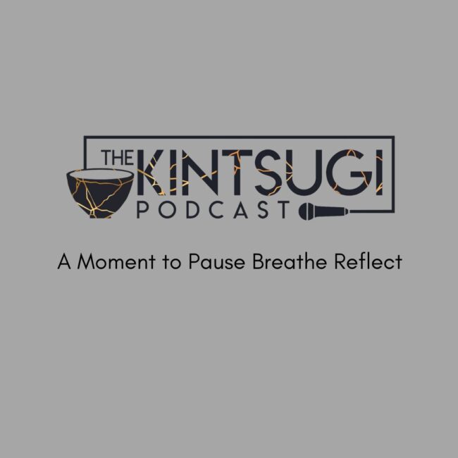 Kintsugi Podcast
